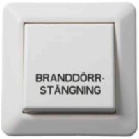 BRANDDÖRRBRYTARE INFÄLLD
