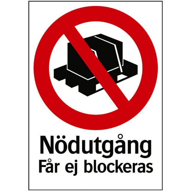 Förbudsskylt Nödutgång får ej blockeras