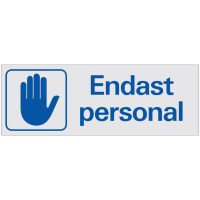 Skylt Endast Personal 225x80 Al Tr SYSTEMTEXT