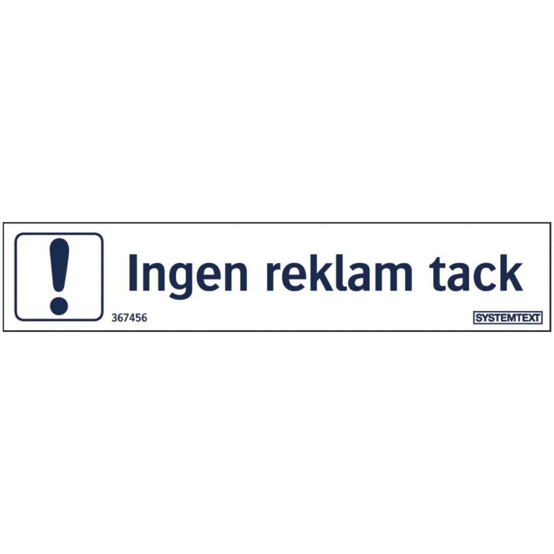 Skylt Ingen Reklam Tack 100x20 De SYSTEMTEXT