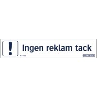 Skylt Ingen Reklam Tack 100x20 De SYSTEMTEXT