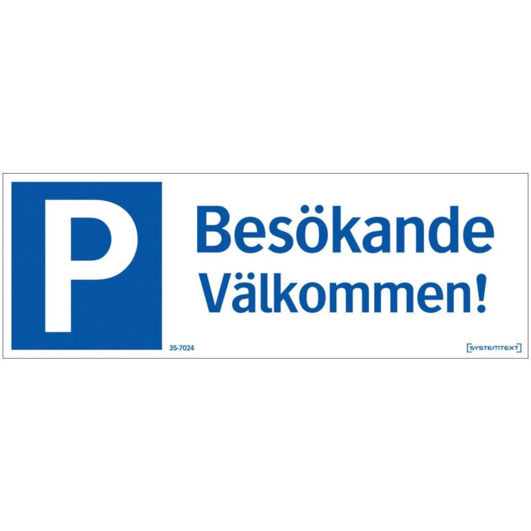 Skylt Parkering Besökande Välkommen SYSTEMTEXT