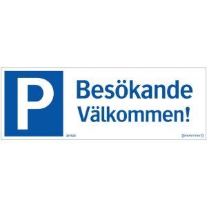 Skylt Parkering Besökande Välkommen SYSTEMTEXT