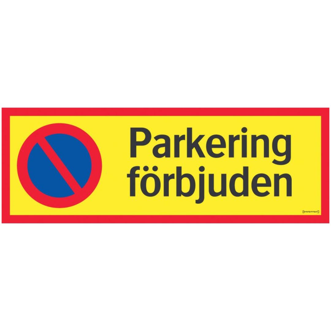 Skylt Parkering Förbjud 594x210 Al SYSTEMTEXT
