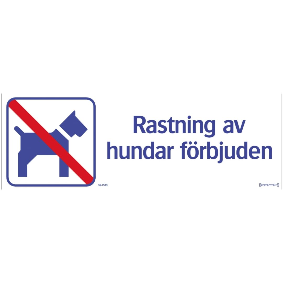 Skylt Rastn Hund Förbjud 420x148 Al SYSTEMTEXT