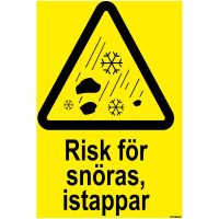 SKYLT RISK F SNÖR PL 370X490MM