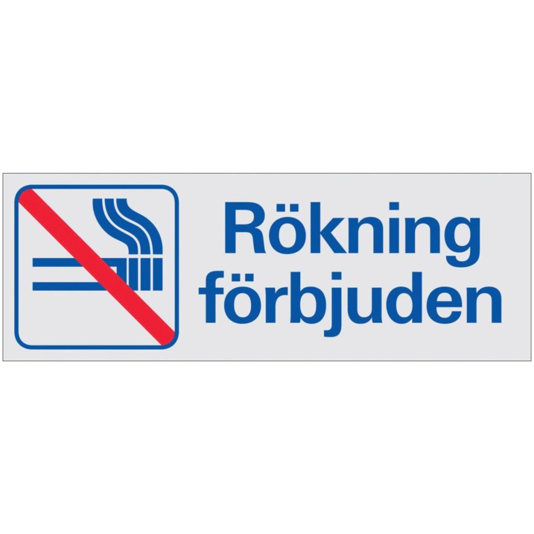 Skylt Rökning Förbjuden 225x80 Al SYSTEMTEXT
